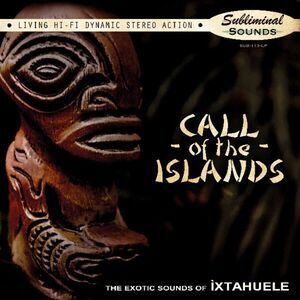 Ixtahuele - Call Of The Islands  LP LP